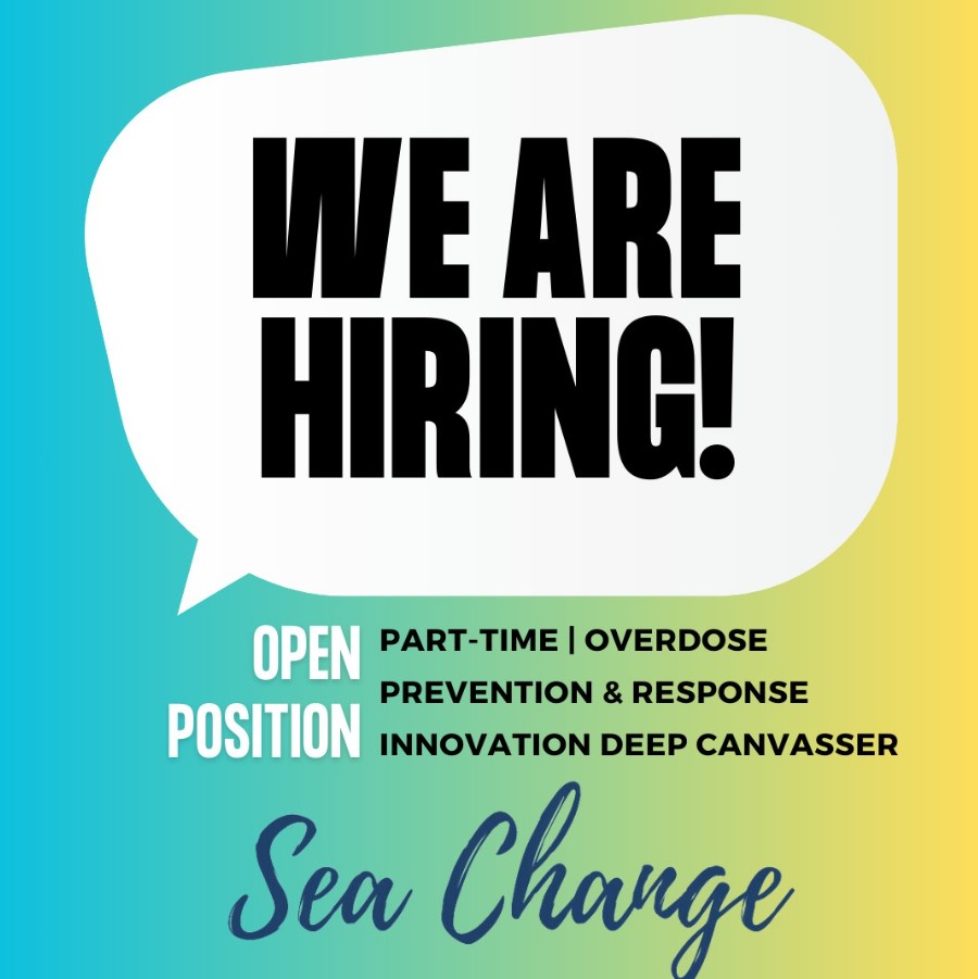 Now Hiring: Overdose Prevention & Response Innovation Deep Canvasser