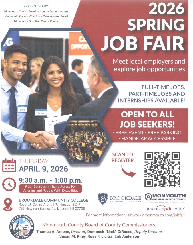 Flyer for the 2026 Spring Job Fair at Brookdale Community College on April 9, 2026, presented by the Monmouth County Board of County Commissioners, Monmouth County Workforce Development Board and Monmouth One Stop Career Center. The event runs from 9:30 a.m. to 1:00 p.m. with early access for veterans and people with disabilities. Free event with free parking at 765 Newman Springs Road in Lincroft, NJ.