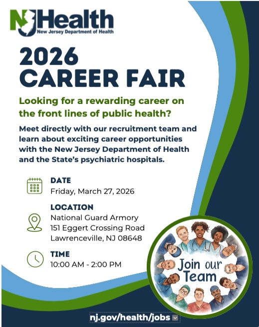 Flyer for the New Jersey Department of Health 2026 Career Fair on Friday, March 27, 2026, from 10:00 a.m. to 2:00 p.m. at the National Guard Armory, 151 Eggert Crossing Road in Lawrenceville, NJ. The event offers opportunities to meet with the recruitment team and learn about careers with the NJ Department of Health and State psychiatric hospitals.